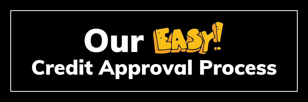 Our Easy Credit Approval Process